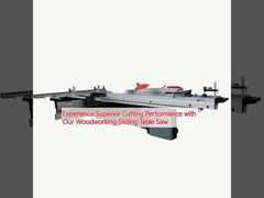 Experience Superior Cutting Performance with Our Woodworking Sliding Table Saw